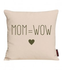 Kissen MOM=WOW