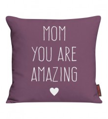 Kissen MOM YOU ARE AMAZING