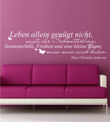 Leben allein genügt nicht ...  als Wandtattoo