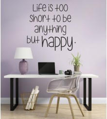 Life is too short... als Wandtattoo