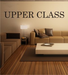 Upper Class als Wandtattoo