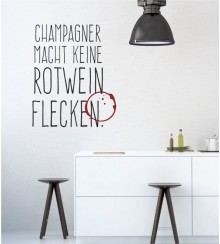 Wandtattoo Champagner macht keine Rotwein Flecken