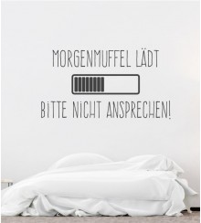 Wandtattoo Morgenmuffel lädt