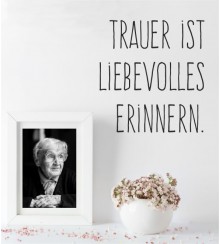 Wandtattoo Trauer ist liebevolles Erinnern