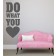 Do what... als Wandtattoo