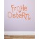 Frohe Ostern 5 als Wandtattoo