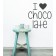I love chocolate als Wandtattoo