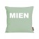 Kissen mit dem Aufdruck MIEN