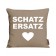 Kissen Schatz Ersatz